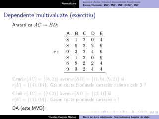 Normalizare Curs bd 5,6 - normalizare-1,2,3,bcnf, 4nf normal forms | PDF