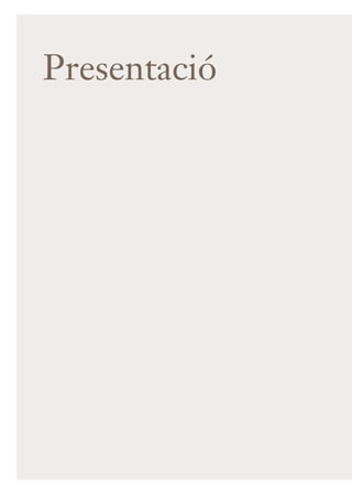 Presentació
 