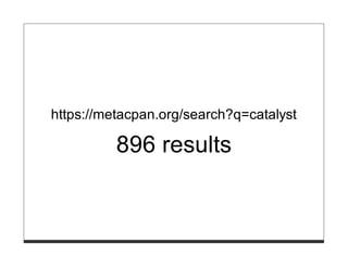 https://metacpan.org/search?q=catalyst

          896 results
 