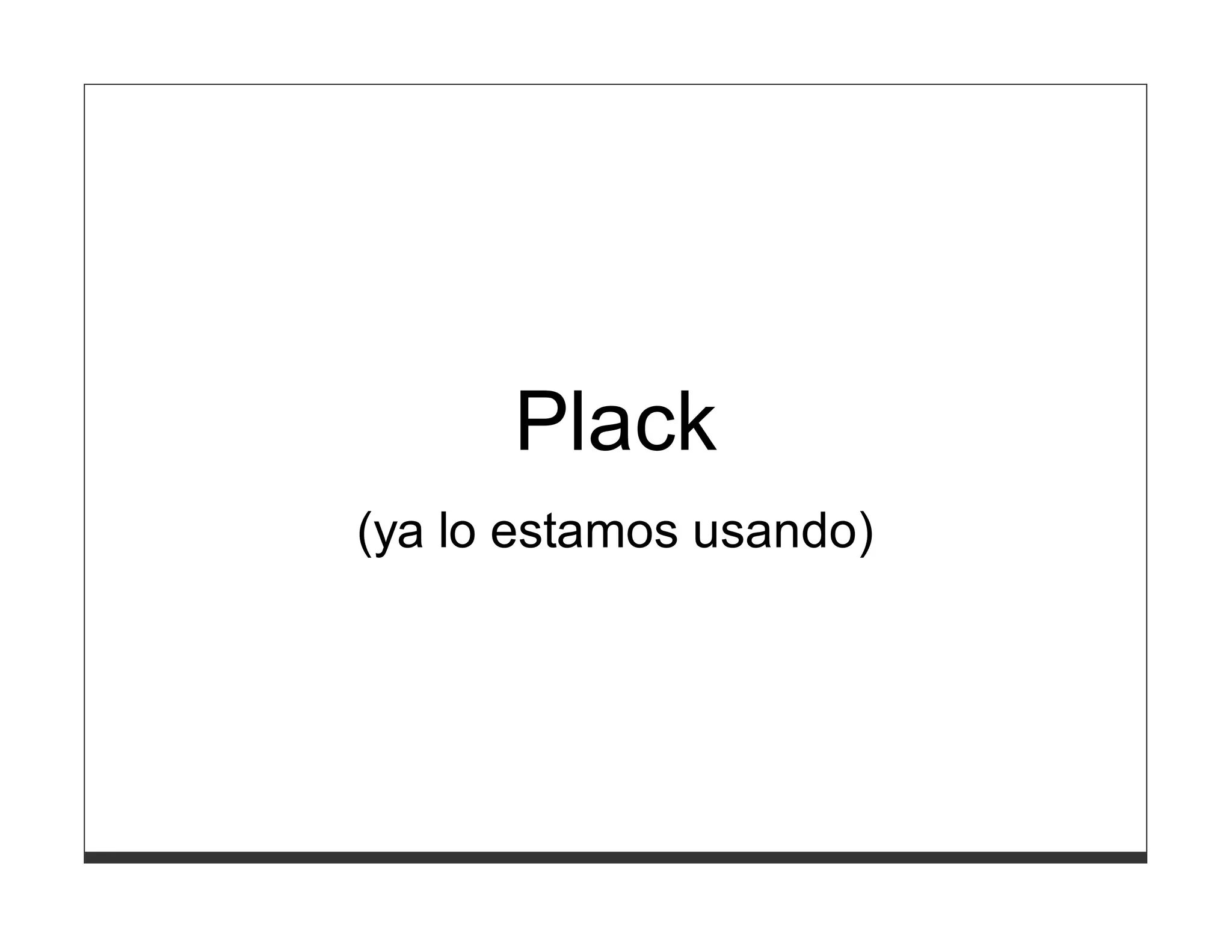 Plack
(ya lo estamos usando)
 