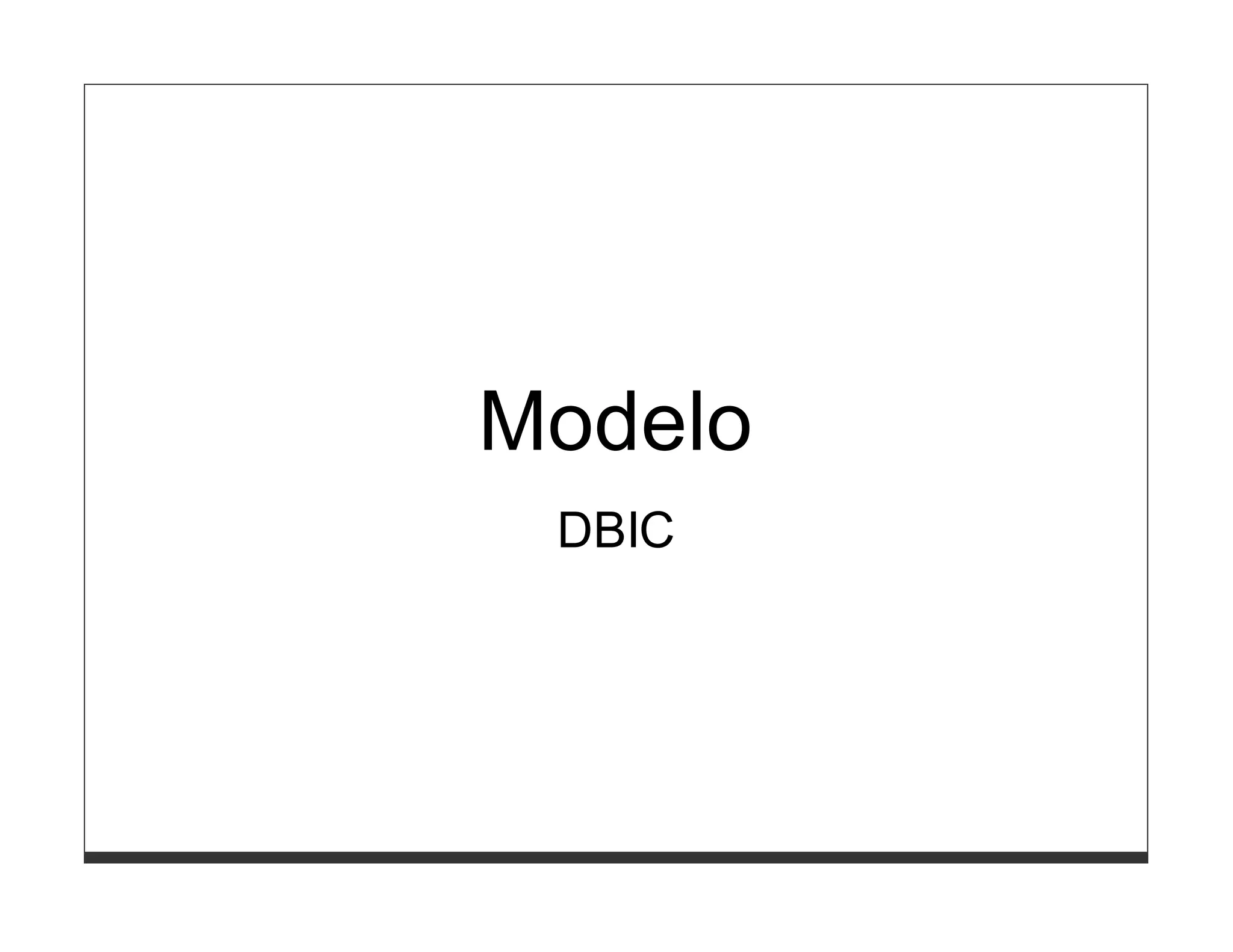 Modelo
 DBIC
 