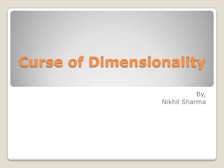 curse of dimensionality