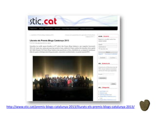 http://www.stic.cat/premis-blogs-catalunya-2013/lliurats-els-premis-blogs-catalunya-2013/

 