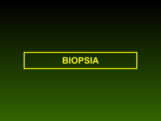 BIOPSIA 