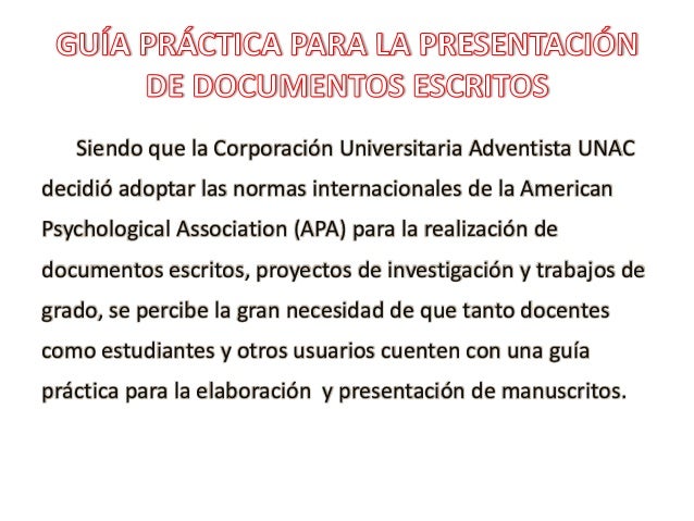 A continuación se presenta un resumen y unas pocas
adaptaciones para la UNAC del Manual de Estilo de
Publicaciones de la A...