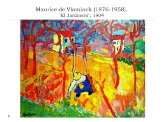 Maurice de Vlaminck (1876-1958).
"El Jardinero", 1904
 