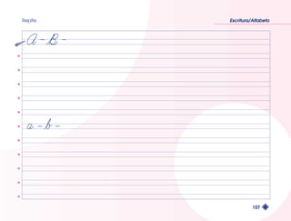 Repite. Escritura/Alfabeto 
107 
 