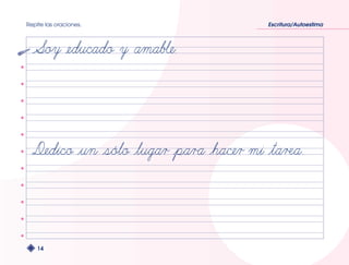 Repite las oraciones. Escritura/Autoestima 
14 
 