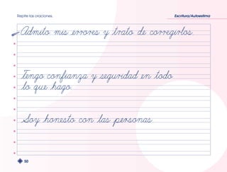 Repite las oraciones. Escritura/Autoestima 
50 
 