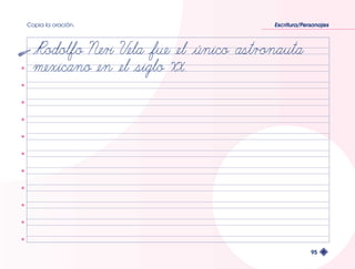 Copia la oración. Escritura/Personajes 
95 
 