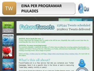 EINA PER PROGRAMAR PIULADES 