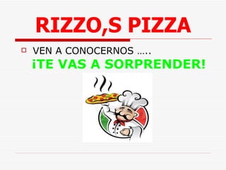 RIZZO,S PIZZA ,[object Object]