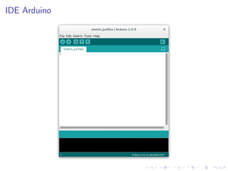 IDE Arduino
 