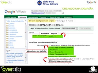 Nombre de Campaña
Ubicaciones por defecto
Ubicaciones personalizadas
CREANDO UNA CAMPAÑA
 