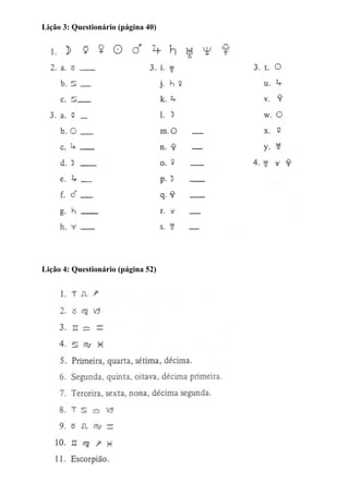 Lição 3: Questionário (página 40)
Lição 4: Questionário (página 52)
 