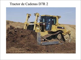 Tractor de Cadenas D7R 2
 