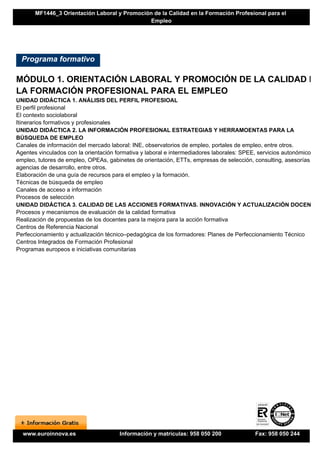 MF1446_3 Orientación Laboral y Promoción de la Calidad en la Formación Profesional para el
                               ...