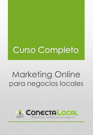 Marketing Online
para negocios locales
 