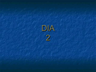 DIADIA
22
 