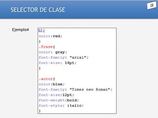 SELECTOR DE CLASE
Ejemplo4

 