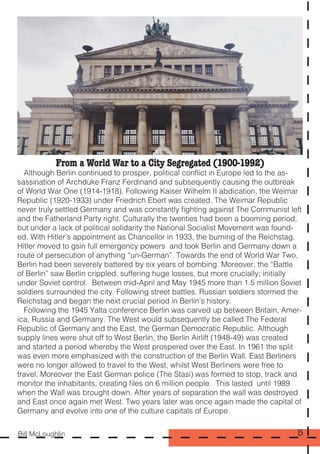 5
From a World War to a City Segregated (1900-1992)
Although Berlin continued to prosper, political conflict in Europe led...