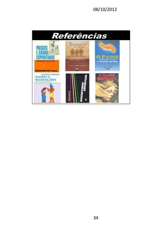 08/10/2012
34
Wenefledo de Toledo
A Imposição das Mãos
 