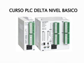 CURSO PLC DELTA NIVEL BASICO
 