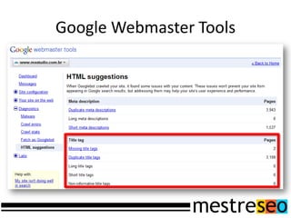 Google Webmaster Tools
 