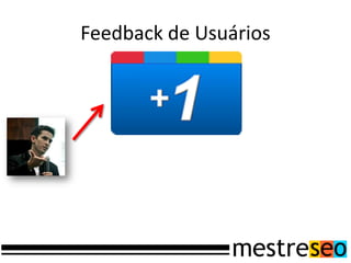 Feedback de Usuários
 