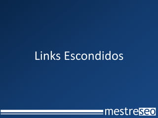Links Escondidos
 