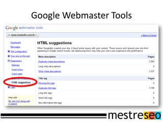 Google Webmaster Tools
 