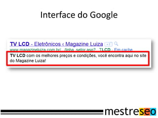 Interface do Google
 