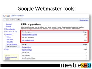 Google Webmaster Tools
 