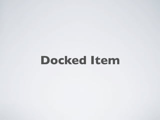 Docked Item
 