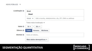 SEGMENTAÇÃO QUANTITATIVA
 