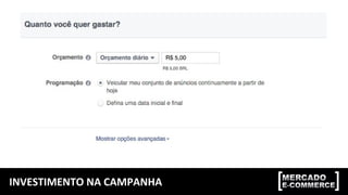 INVESTIMENTO NA CAMPANHA
 
