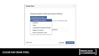 CLICAR EM CRIAR PIXEL
 