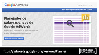 https://adwords.google.com/KeywordPlanner
 