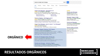 RESULTADOS ORGÂNICOS
ORGÂNICO
 