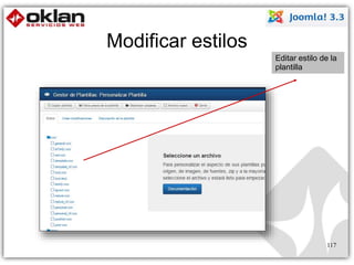 Modificar estilos 
Editar estilo de la 
plantilla 
117 
 