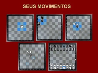 SEUS MOVIMENTOS 
 