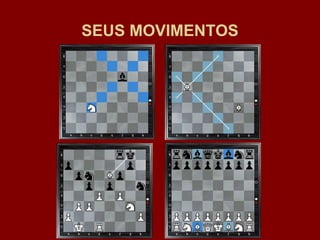 SEUS MOVIMENTOS 
 