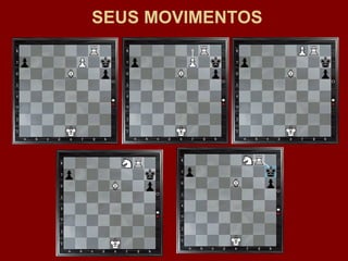 SEUS MOVIMENTOS 
 