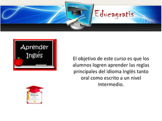 Curso gratis de Ingles Intermedio | PPTX