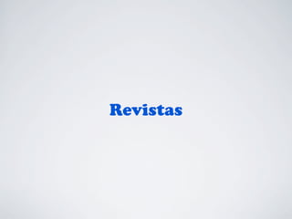 Revistas

 