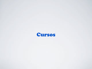 Cursos

 