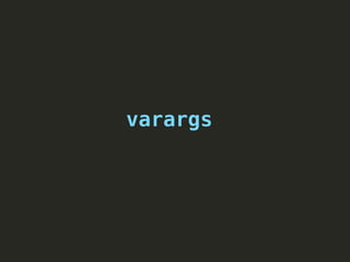 varargs
 