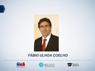 FÁBIO ULHOA COELHO
 