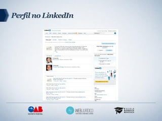 Perfil no LinkedIn
 