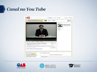 Canal no You Tube
 